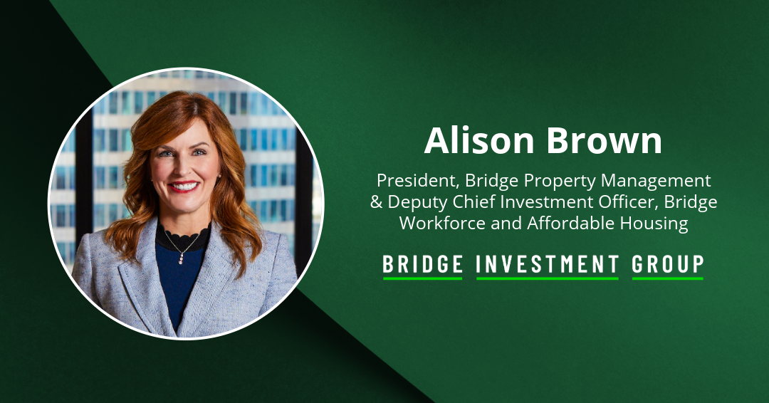 Bridge Investment Group Announces Hiring of Alison Brown as President ...